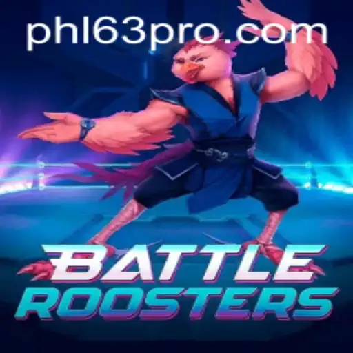 BattleRoosters: A Thrilling Adventure with PHL63
