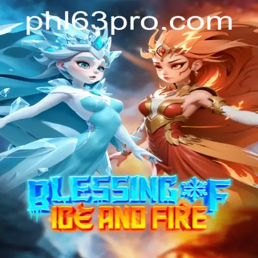 Unveiling the Mystical Gameplay of BlessingofIceandFire: The Intriguing World of PHL63