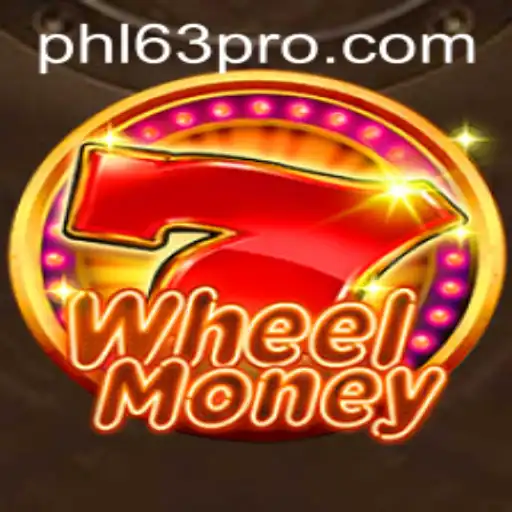 The Exciting World of WheelMoney: Unveiling PHL63